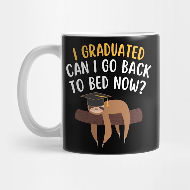 I Graduated Can I Go Back To Bed Now Funny Sloth Graduation Class of 2024 Senior by Illustradise